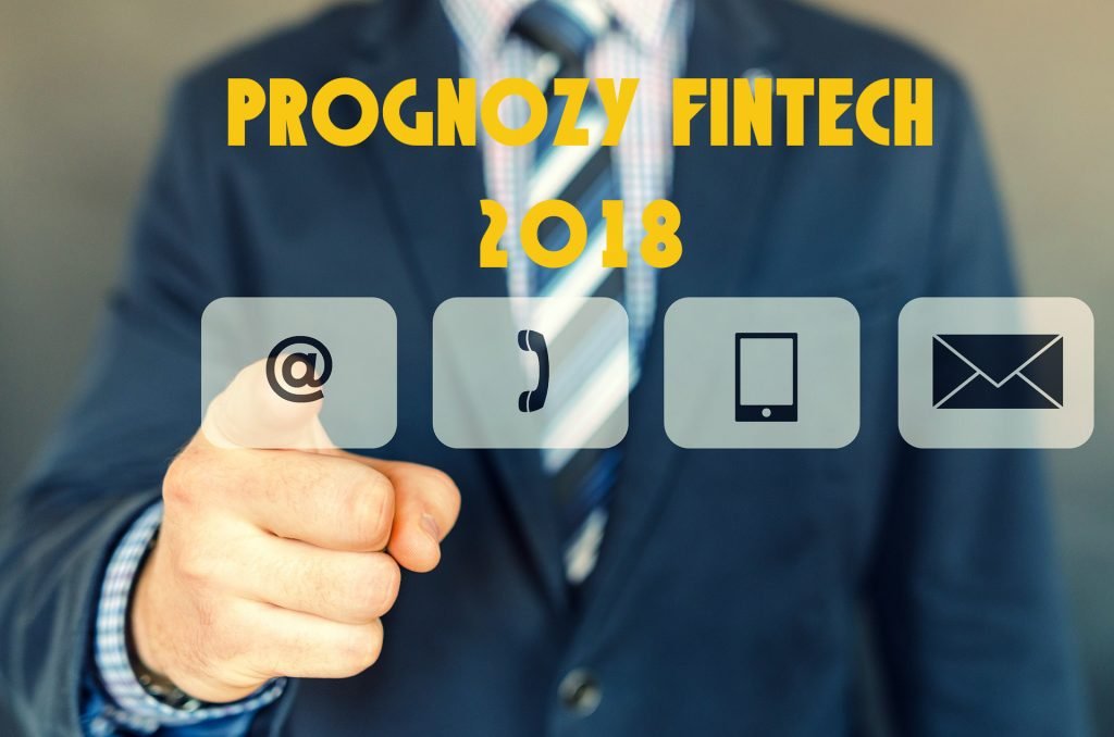 Jaki będzie fintech w 2018 roku? Prognoza BankMail