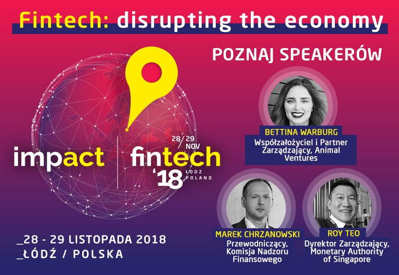 Impact fintech’18: Łódź stolicą innowacji na styku finansów i technologii