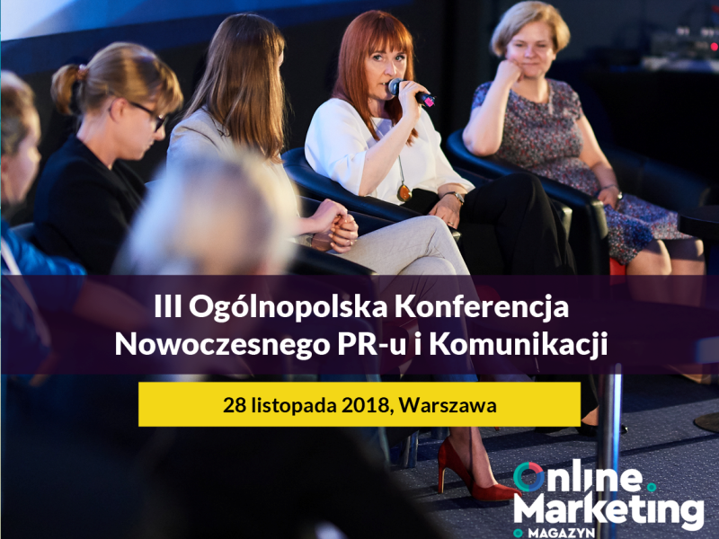 III Ogólnopolska Konferencja Nowoczesnego PR-u i Komunikacji