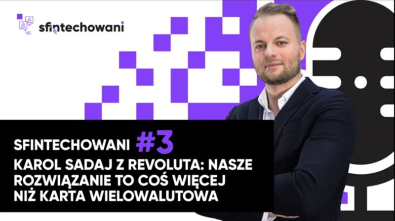 Podcast z Karolem Sadajem, Country Managerem Revoluta. Podcast #3