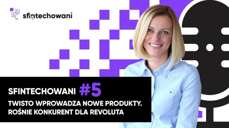Twisto wprowadza nowe produkty. Rośnie konkurent dla Revoluta