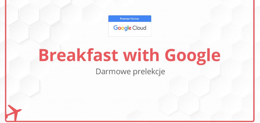 Breakfast with Google już 26 maja