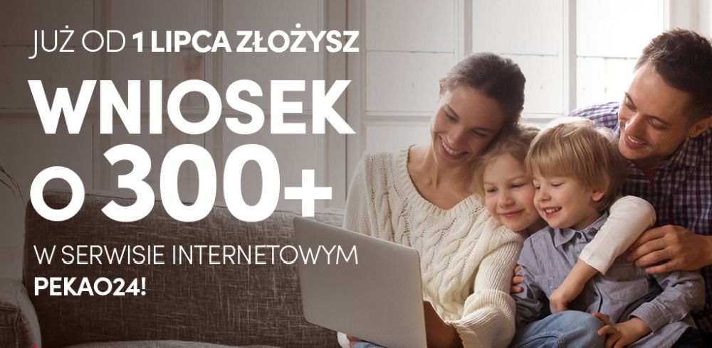 Wnioski o 300+ złożycie online w Banku Pekao