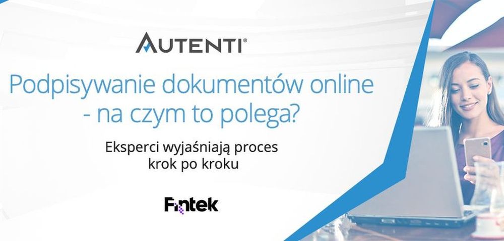 Podpisywanie dokumentów online - na czym to polega?