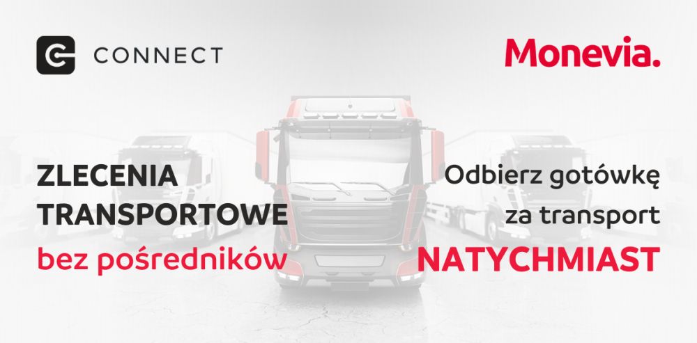 Zlecenia transportowe wraz z szybkim dostępem do finansowania – Monevia łączy siły z platformą Connect Trans