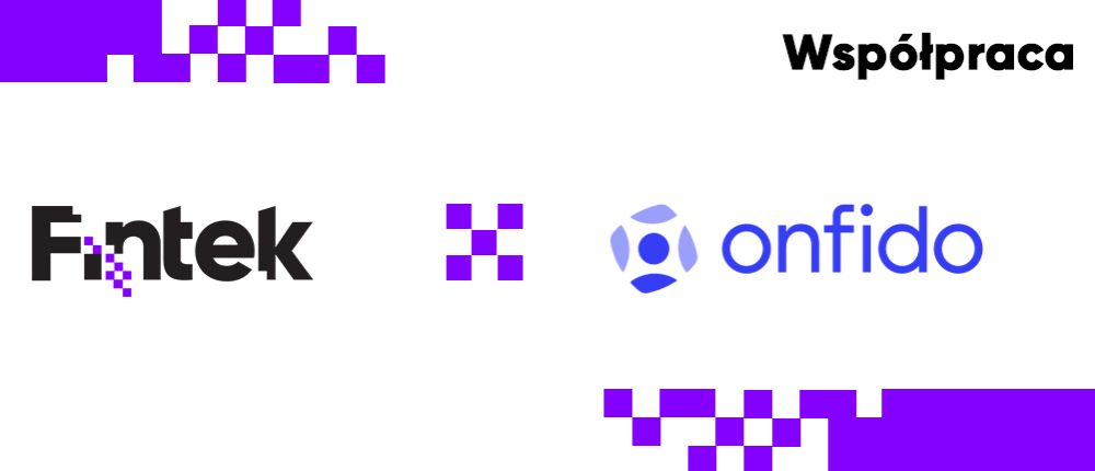 Onfido nawiązuje współpracę z Fintek.pl