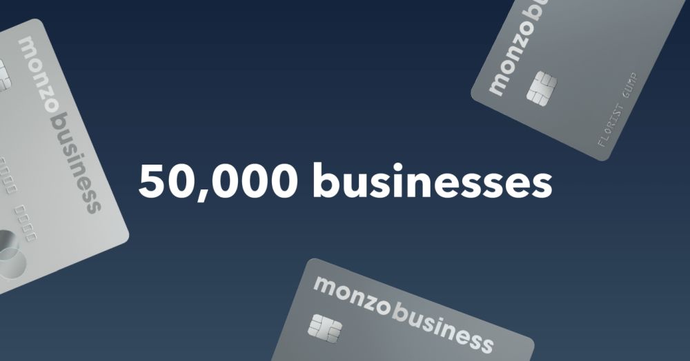 Monzo Business zdobyło 50 tys. klientów w zaledwie 6 miesięcy