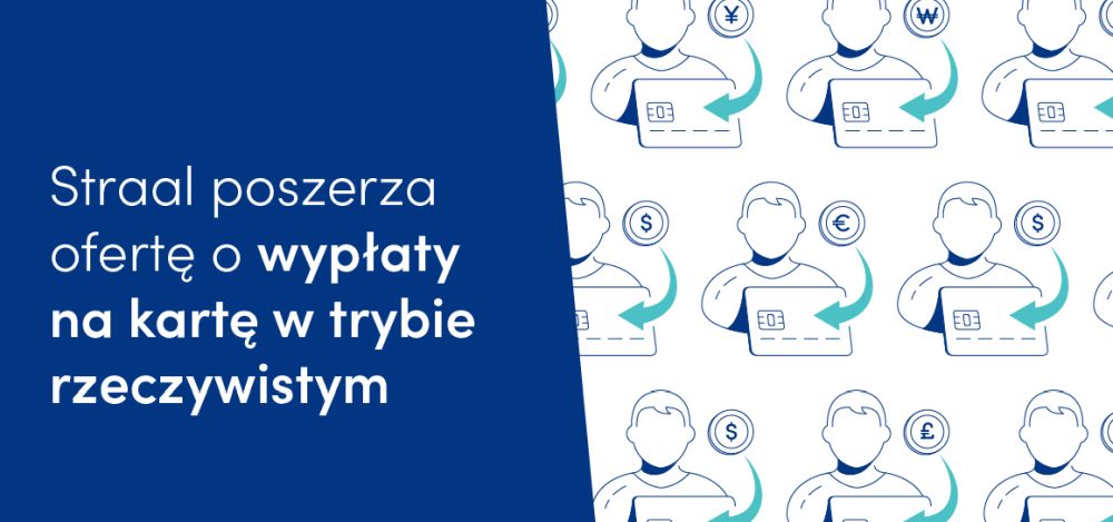 Straal poszerza ofertę o wypłaty na kartę w trybie rzeczywistym 