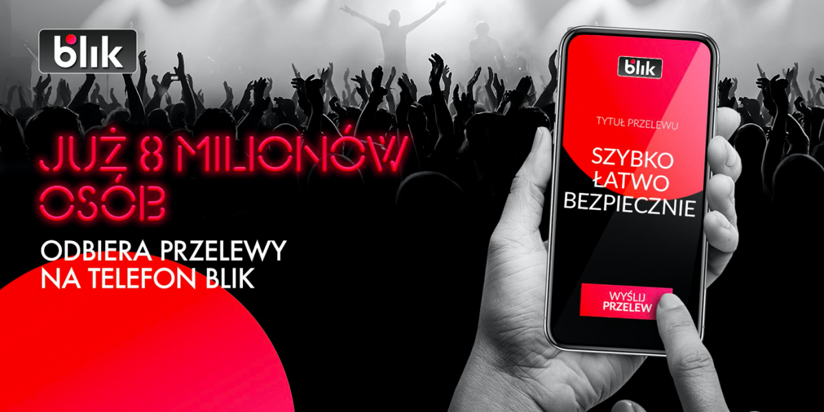 Szybki przelew na telefon w Polsce to standard. Już 8 mln Polaków ma dostęp do usługi BLIK