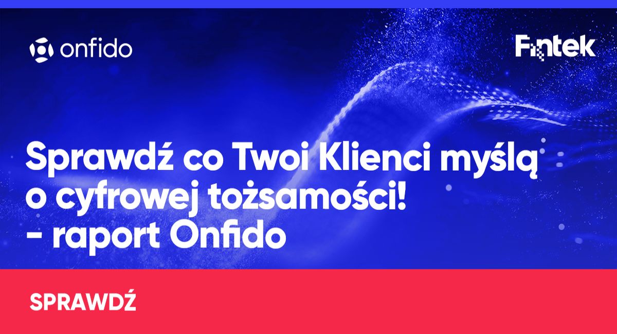 Co jest największą obawą dzisiejszych klientów?