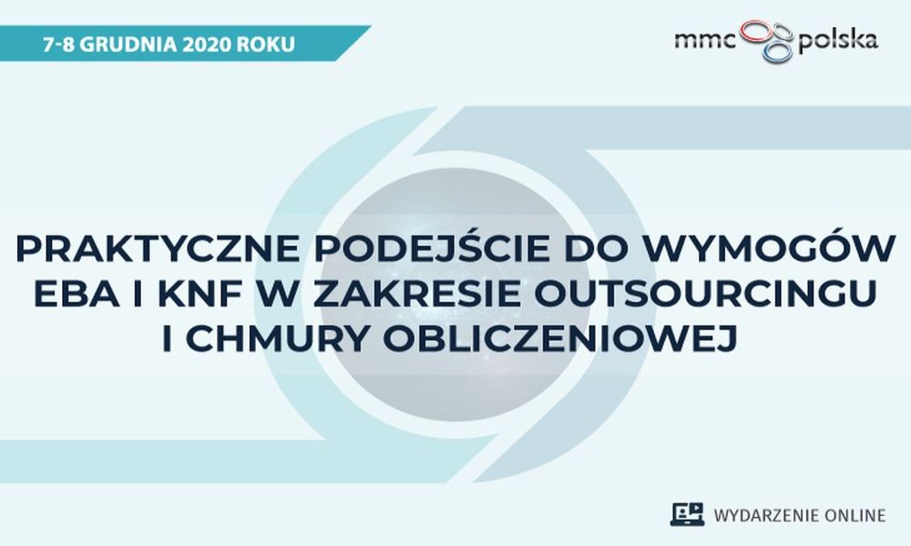 Praktyczne podejscie do wymogow EBA i KNF w zakresie outsourcingu i chmury obliczeniowej