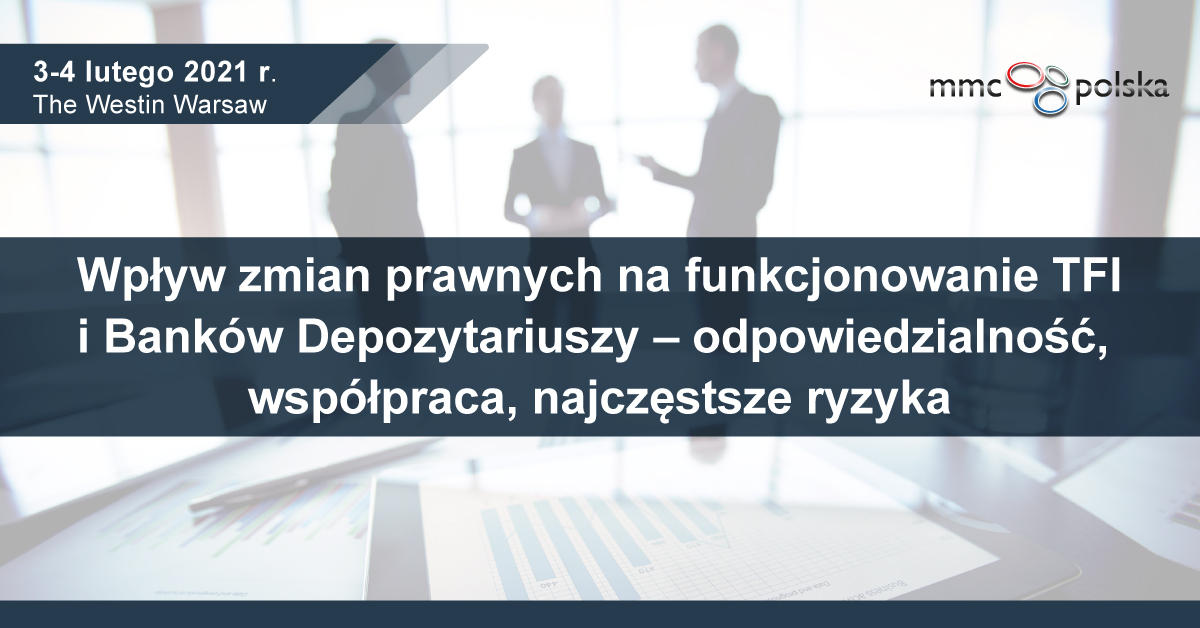 Wplyw zmian prawnych na funkcjonowanie TFI i Bankow Depozytariuszy