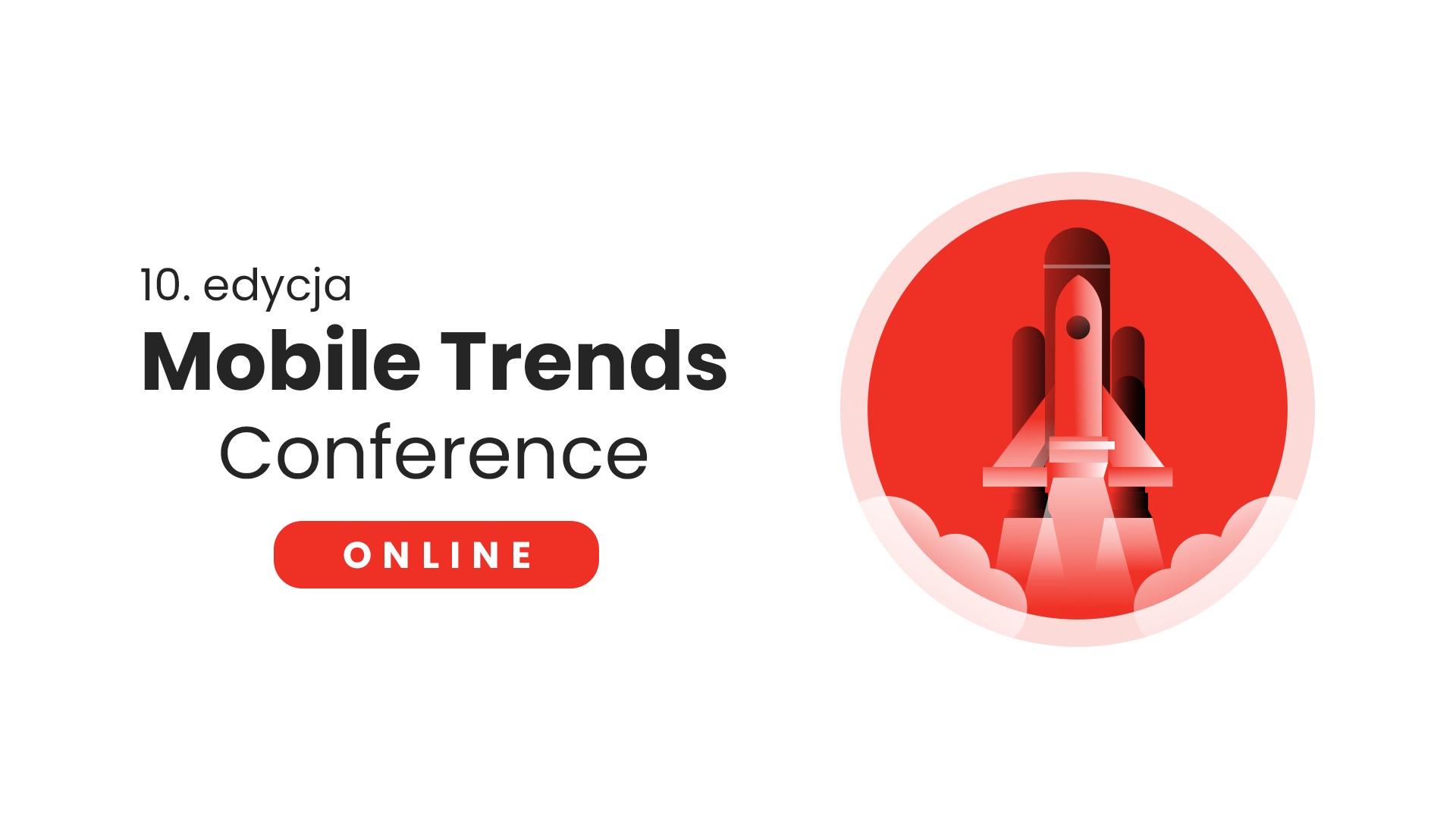 10. jubileuszowa edycja Mobile Trends Conference Online