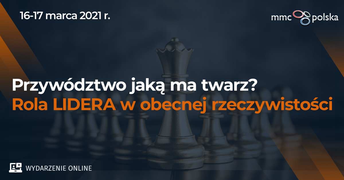 Przywodztwo jaka ma twarz? – rola lidera w obecnej rzeczywistości