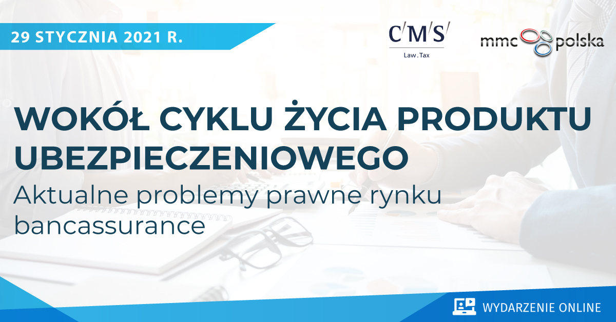 Wokol cyklu zycia produktu ubezpieczeniowego - aktualne problemy prawne rynku bancassurance