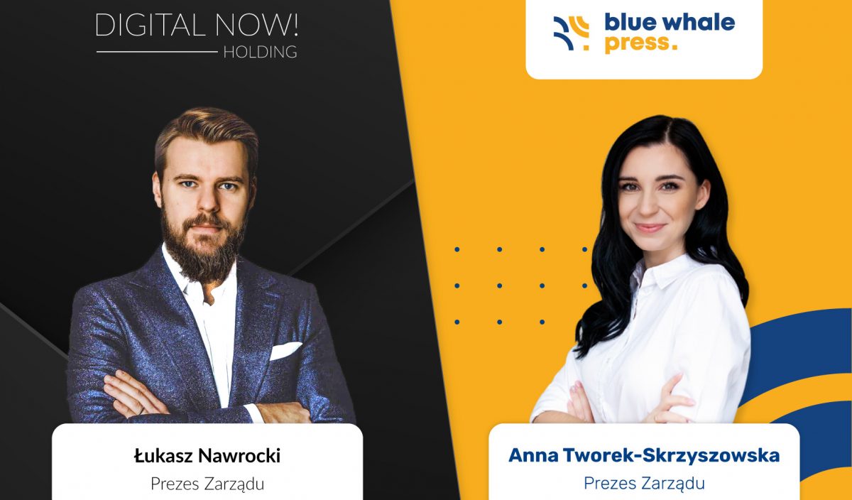 Digital Now! zainwestował w Blue Whale Press – nowego gracza na rynku medialnym