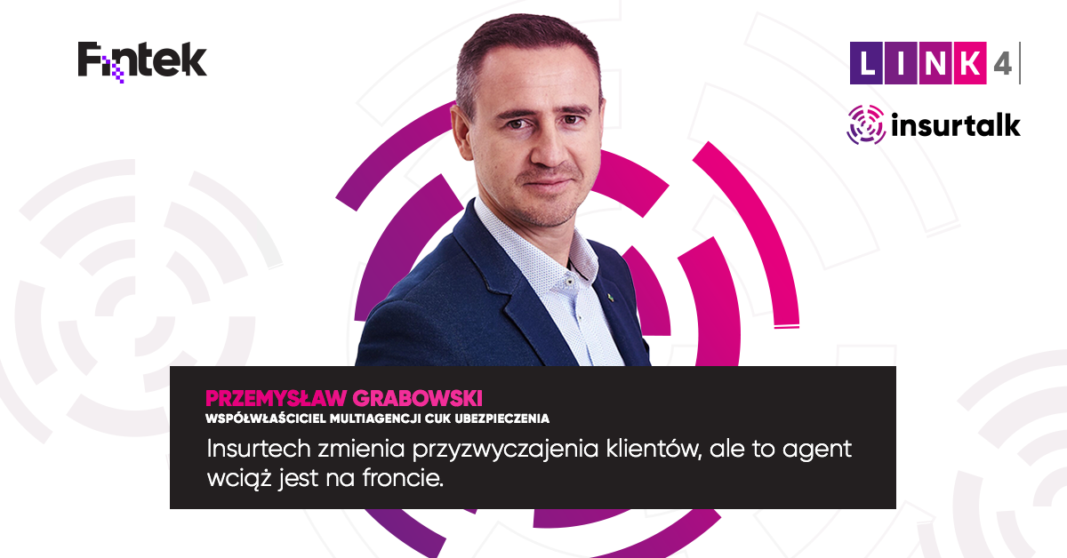 Insurtalk #4 Insurtech zmienia przyzwyczajenia klientów, ale to agent wciąż jest na froncie