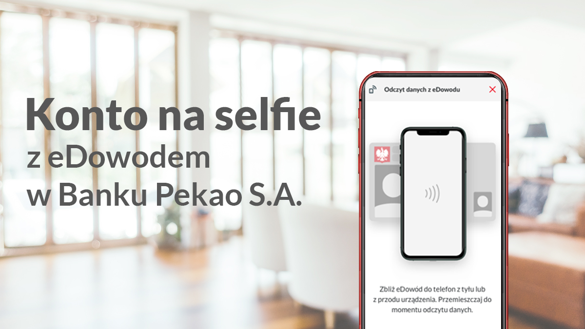 W Banku Pekao otworzysz konto na selfie z e-dowodem