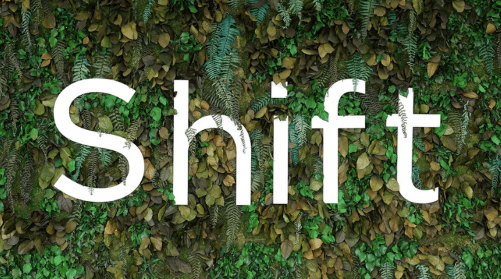 Shift