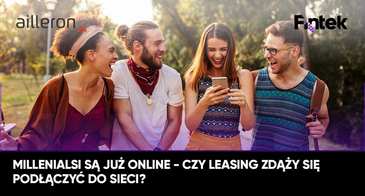 Millenialsi sa już online – czy leasing zdąży podłączyć się do sieci?