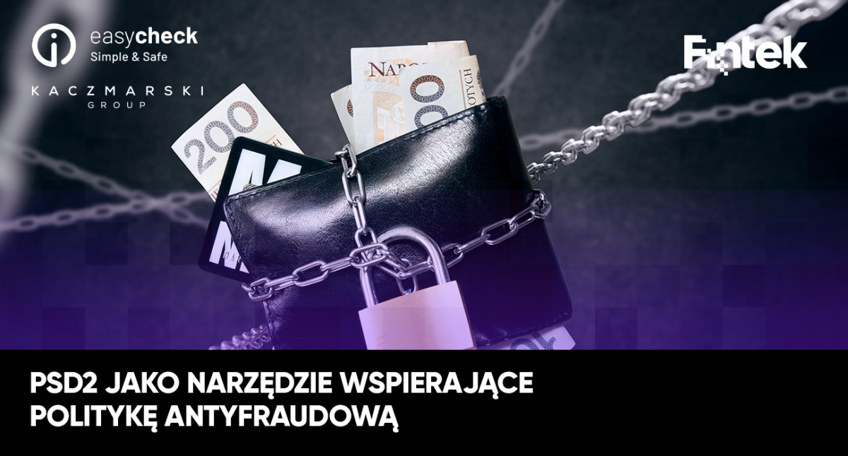 PSD2 jako narzędzie wspierające politykę antyfraudową