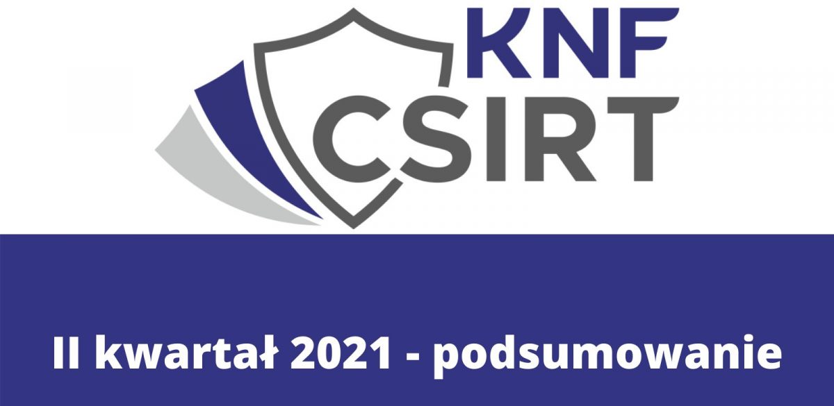 Jak chcą nas oszukać cyberprzestępcy? CSIRT KNF podsumowuje miniony kwartał