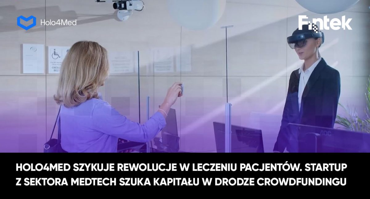 Holo4Med – startup z sektora MedTech szuka kapitału w drodze crowdfundingu