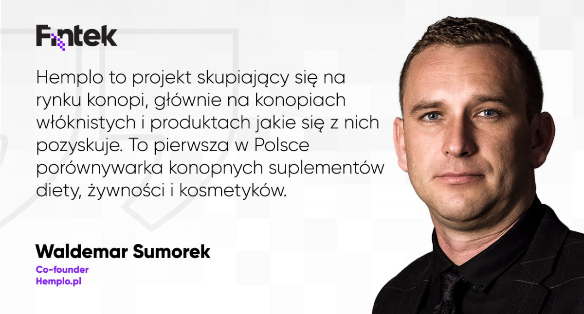 Waldemar Sumorek, Hemplo.pl – Chcemy stworzyć największą w Polsce bazę produktów konopnych