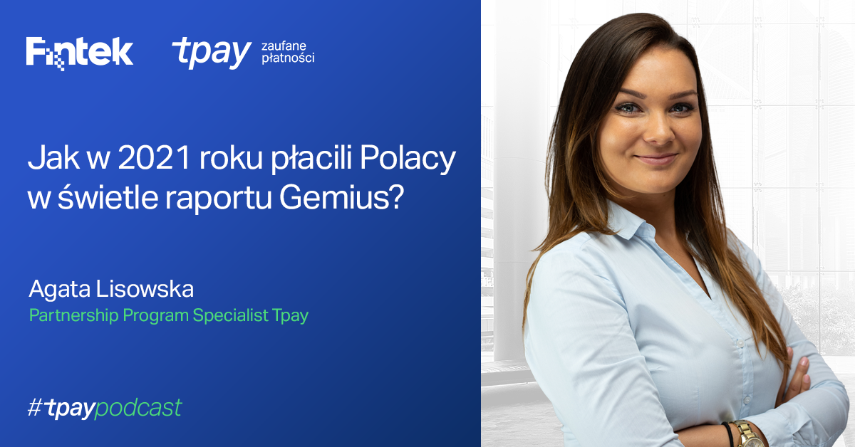 Jak w 2021 roku płacili Polacy w świetle raportu Gemius? [Podcast]