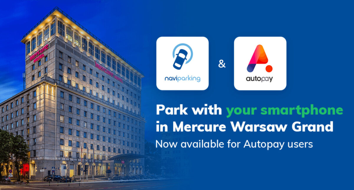 Z Autopay opłacisz postój na parkingu Mercure Warszawa Grand