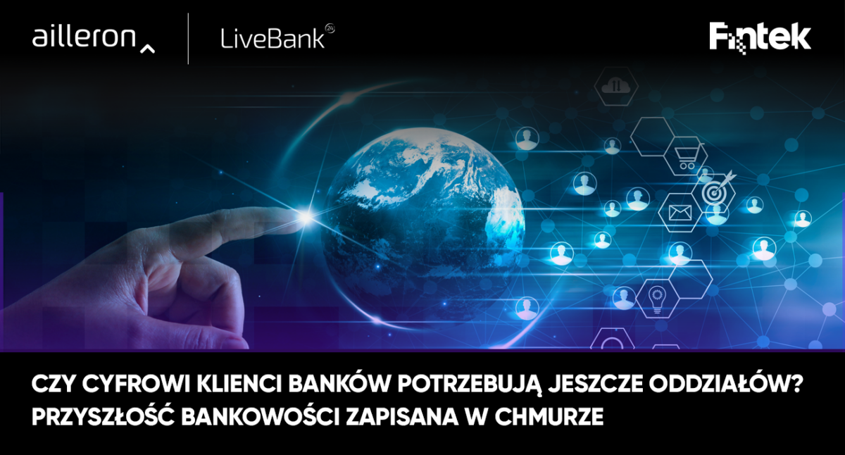 Czy cyfrowi klienci banków potrzebują jeszcze oddziałów? Przyszłość bankowości zapisana w chmurze