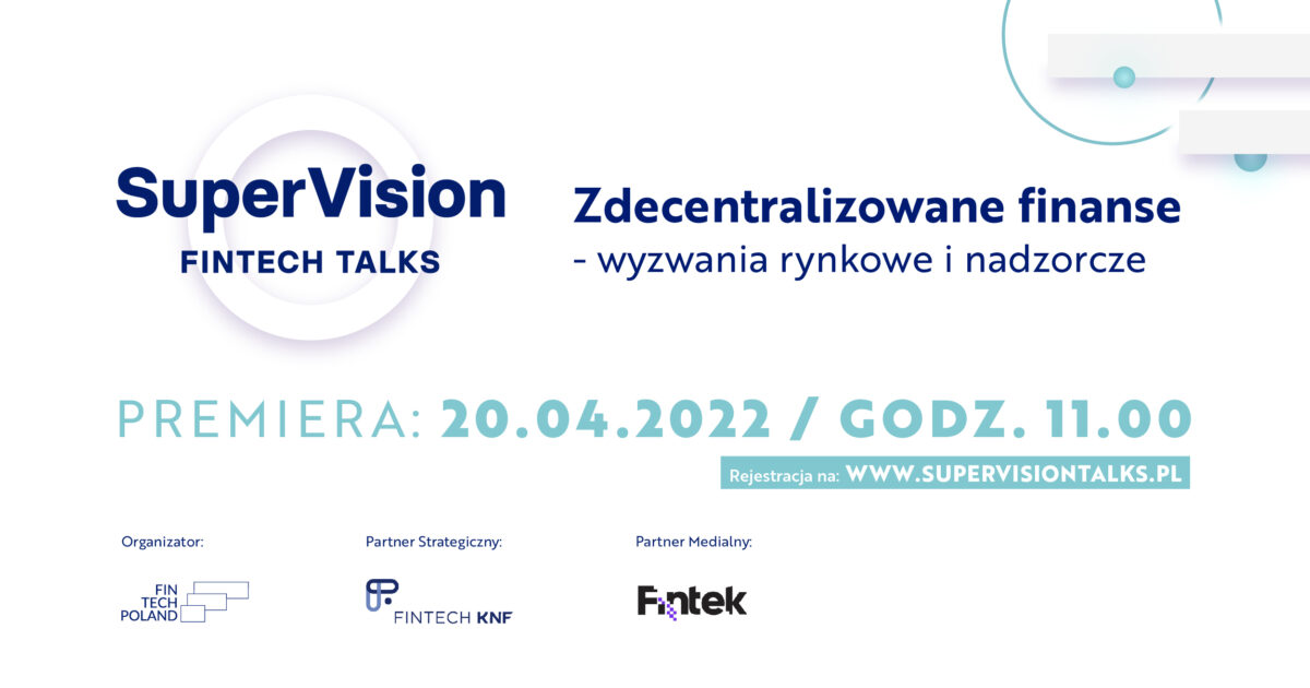 Kolejny webinar SuperVision FinTech Talks. O zdecentralizowanych finansach