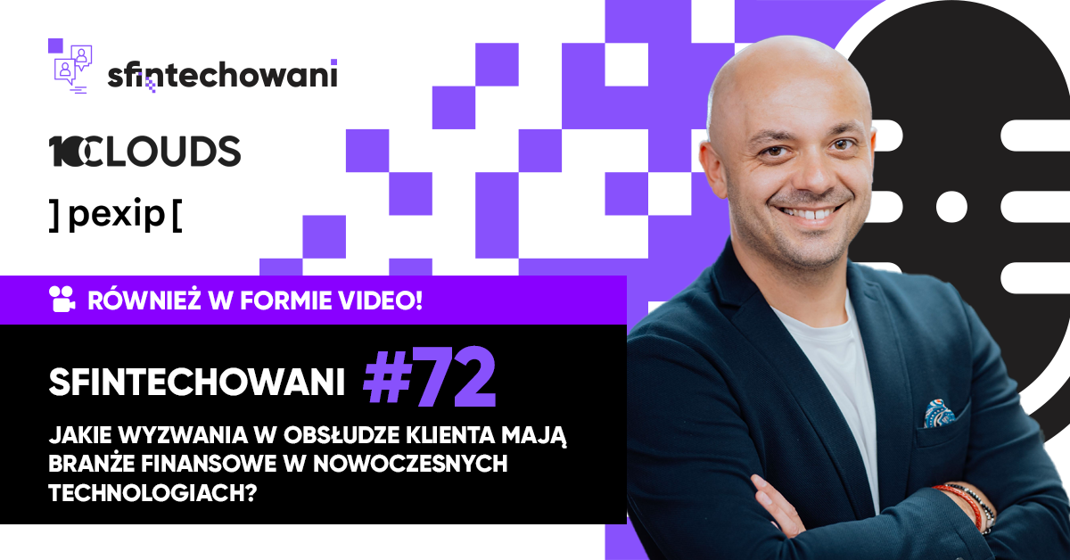 „Wygra ten kto postawi na emocje″ – Karol Stępień o przyszłości branży finance [Podcast]