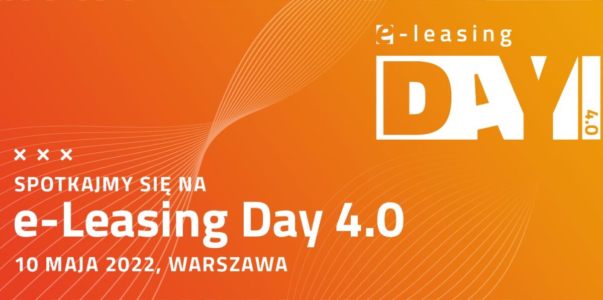 e-Leasing Day – najważniejsze wydarzenie branży leasingowej w Polsce