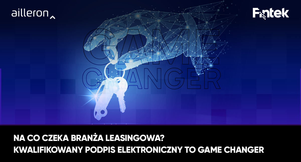 Na co czeka branża leasingowa? Kwalifikowany podpis elektroniczny to game changer