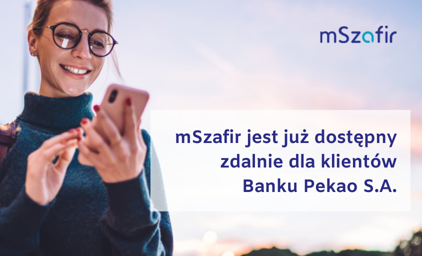 mSzafir dostępny zdalnie dla klientów Pekao SA