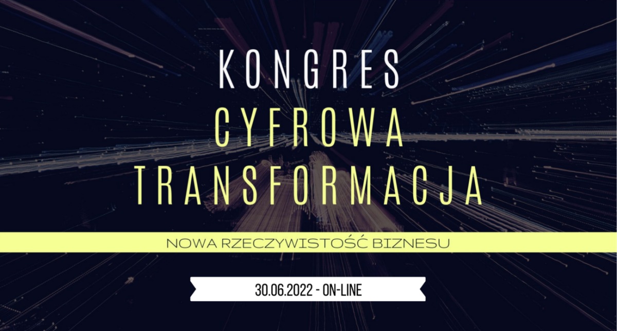 Kongres Cyfrowa Transformacja w Biznesie