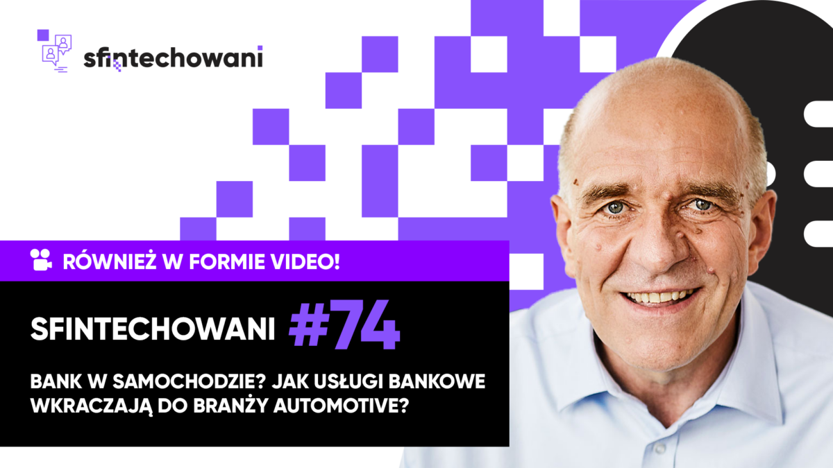 Jak usługi bankowe wkraczają do branży automotive? [Podcast]