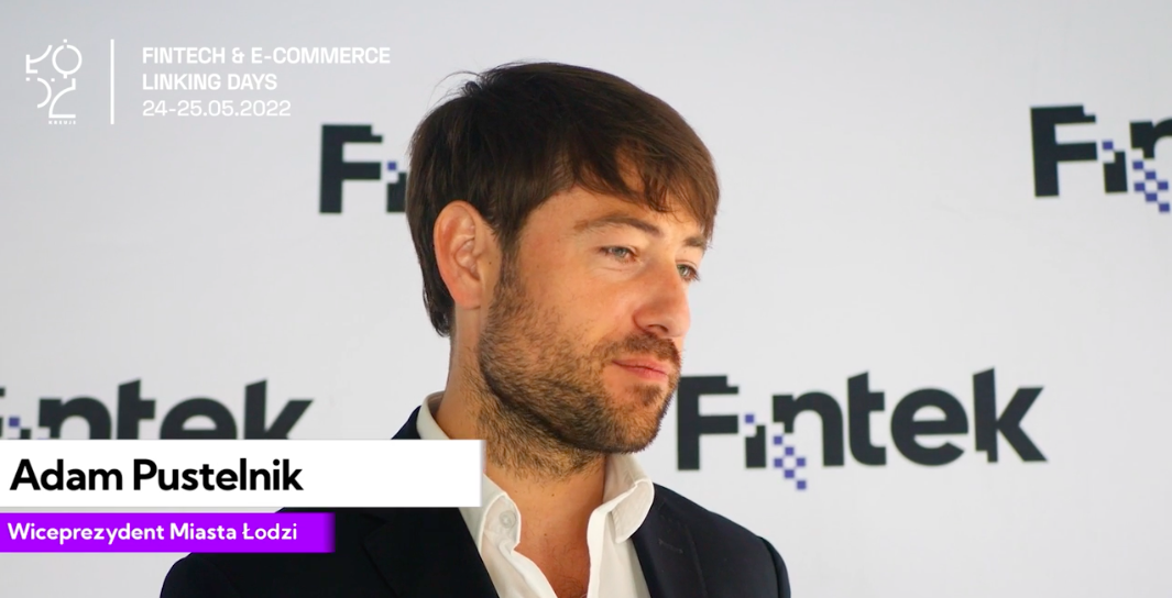Adam Pustelnik o Fintech & e-commerce linking days 2022 [Wideo]