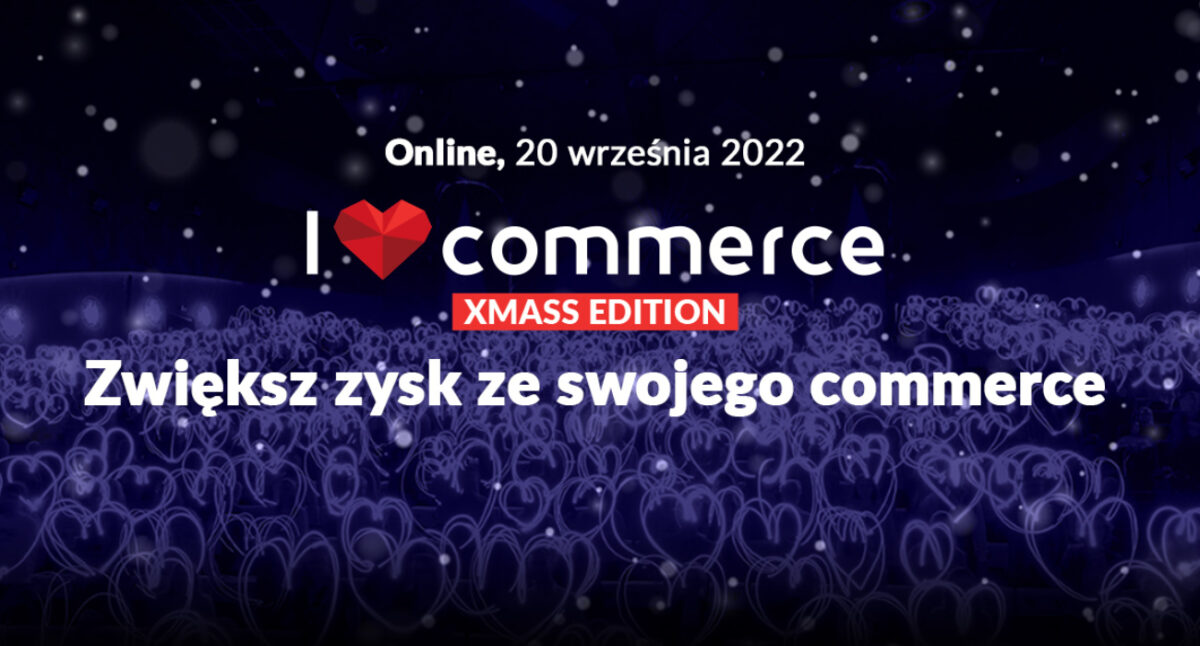 Konferencja I love commerce już 20 września
