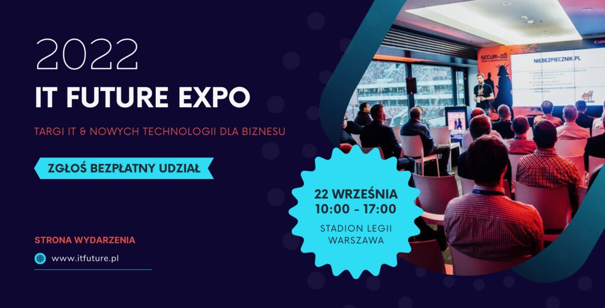 VIII Targi IT Future Expo. Rozwijaj firmę dzięki nowym technologiom