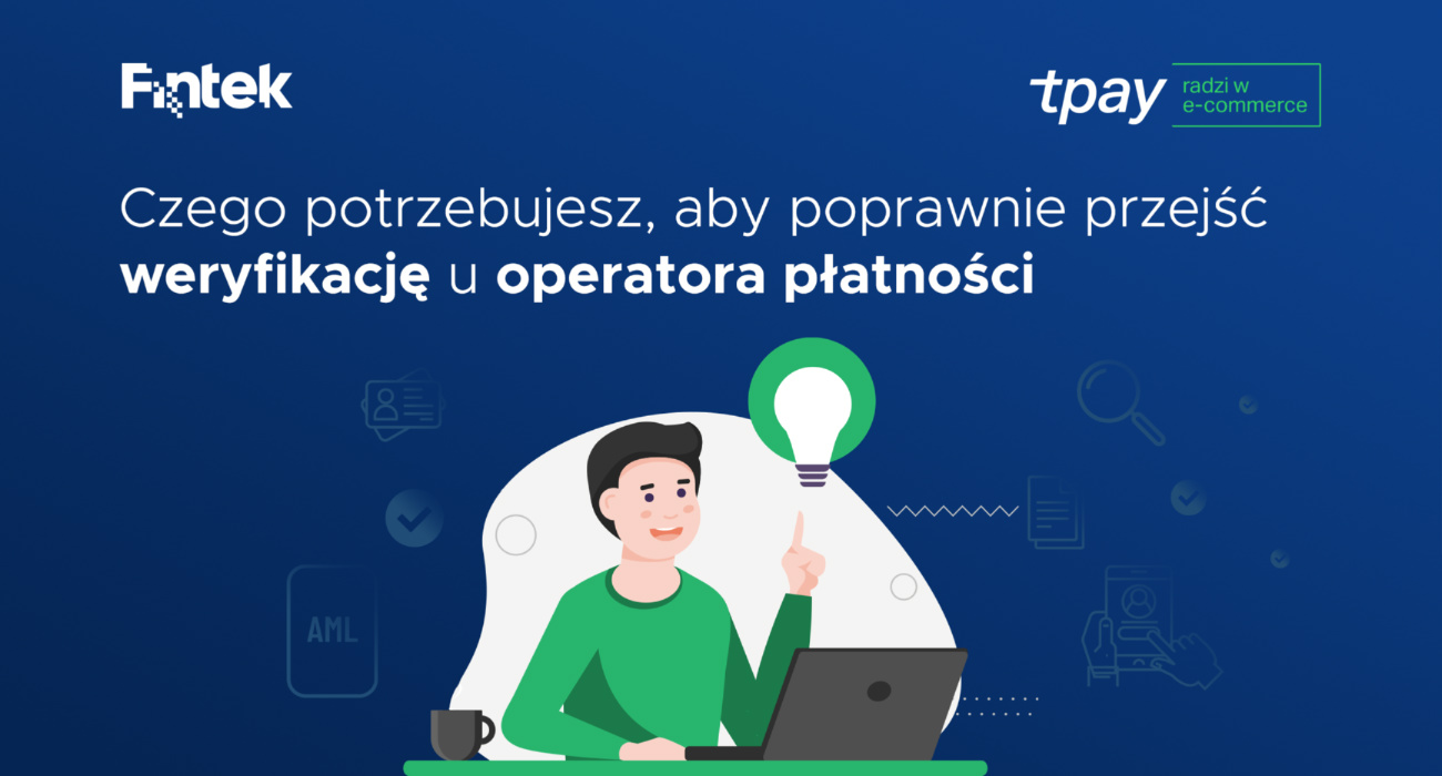 Okladka do cyklu Tpay: Czego potrzebujesz, aby poprawnie przejsc weryfikacje u operatora platnosci?