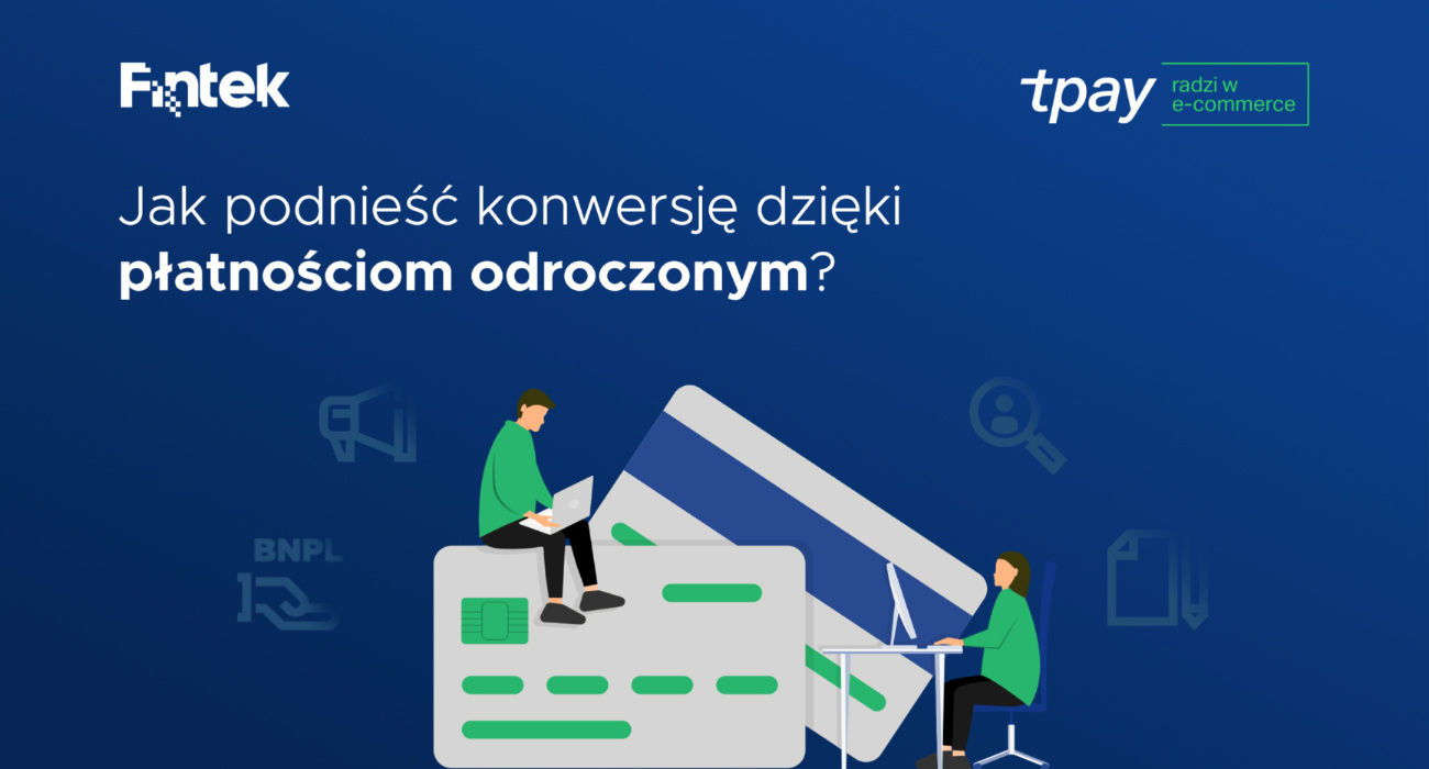 Jak podniesc konwersje dzieki platnosciom odroczonym?