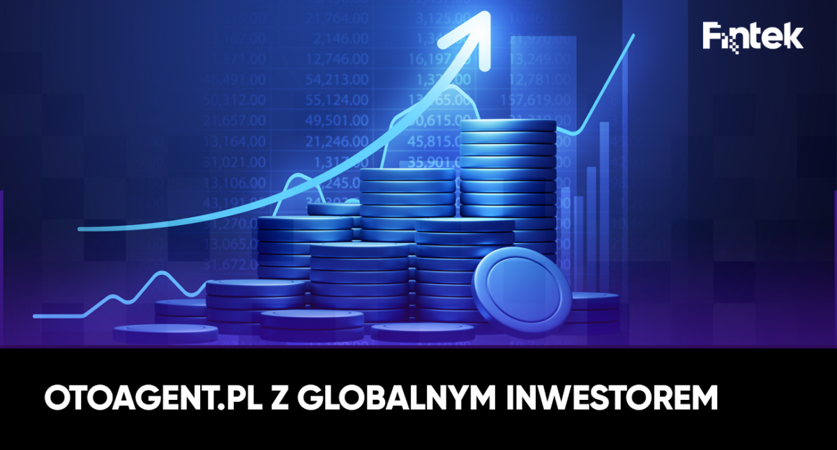 OTOAgent.pl z globalnym inwestorem