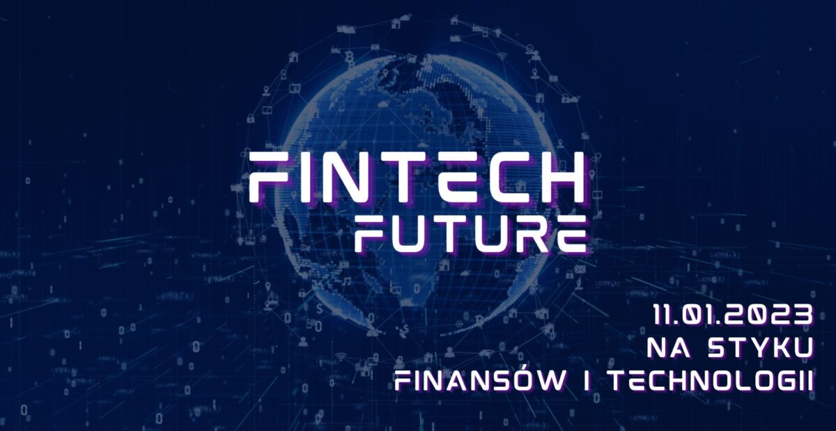 Konferencja Fintech Future już 11 stycznia
