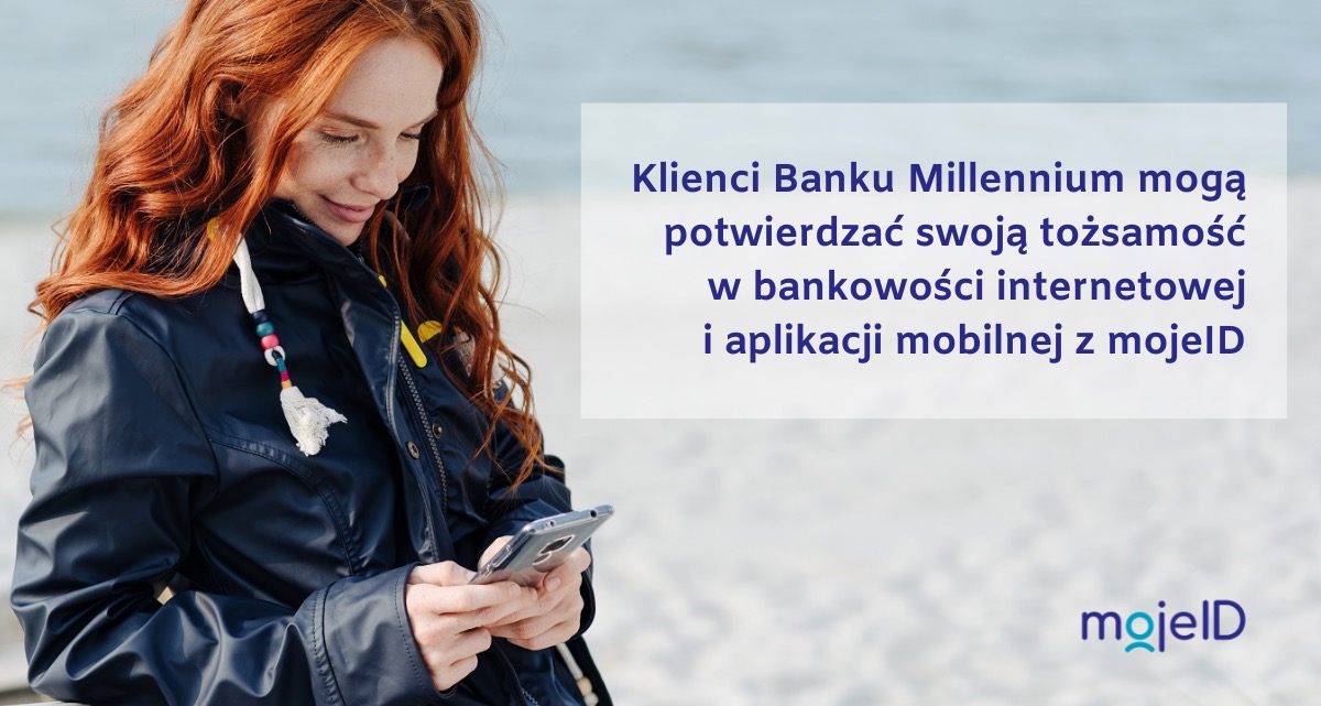 Potwierdzanie tożsamości z mojeID w bankowości i aplikacji Banku Millennium