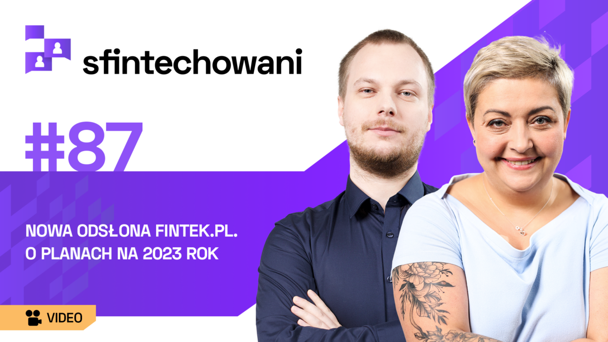 Nowa odsłona Fintek.pl. O planach na 2023 rok