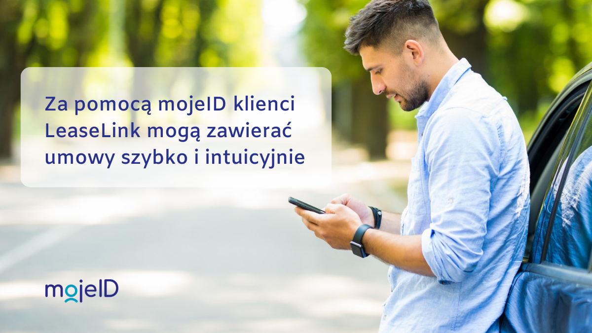 LeaseLink udostępnia weryfikację tożsamości za pomocą mojeID