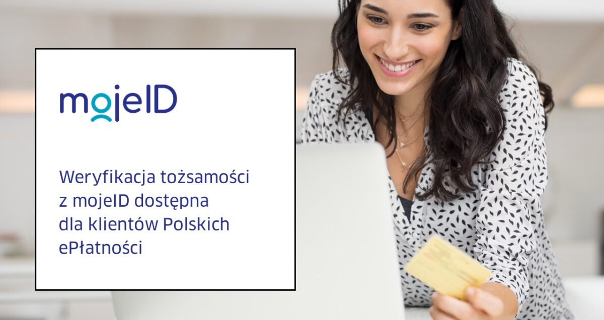 Polskie ePłatności wdrażają rozwiązanie mojeID