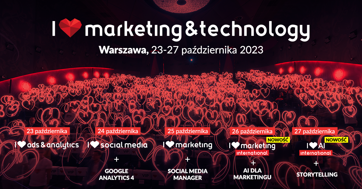 XVI edycja I Love Marketing and Technology